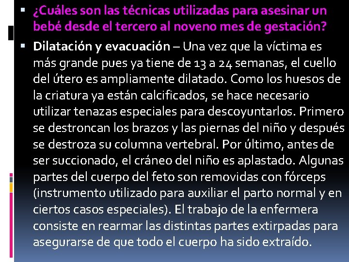  ¿Cuáles son las técnicas utilizadas para asesinar un bebé desde el tercero al