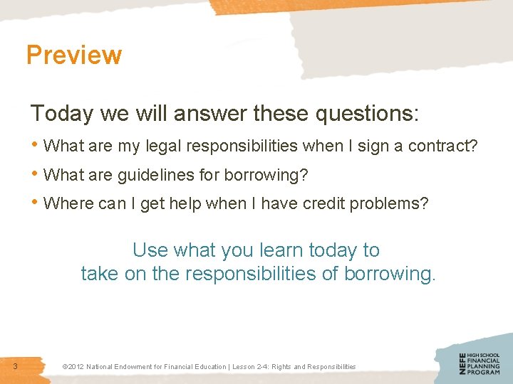 Preview Today we will answer these questions: • What are my legal responsibilities when