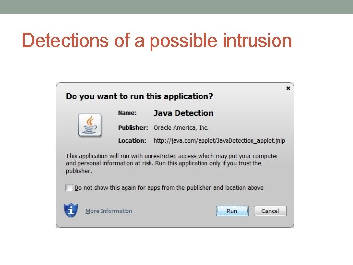 Detections of a possible intrusion 