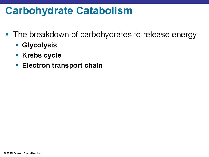 Carbohydrate Catabolism § The breakdown of carbohydrates to release energy § Glycolysis § Krebs