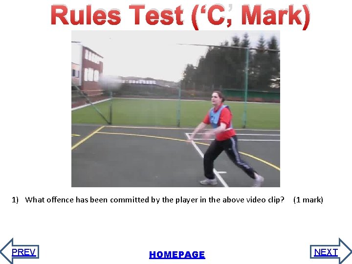 Rules Test (‘C’ Mark) 1) What offence has been committed by the player in Rules Test (‘C’ Mark) 1) What offence has been committed by the player in