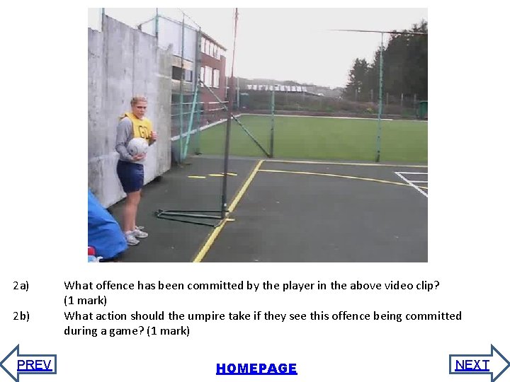 2 a) 2 b) PREV What offence has been committed by the player in 2 a) 2 b) PREV What offence has been committed by the player in