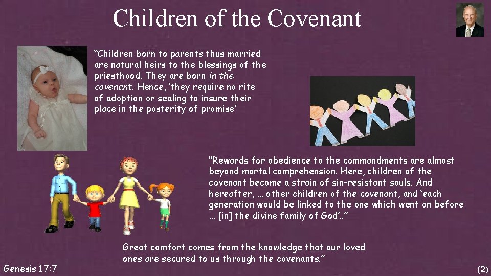 Children of the Covenant “Children born to parents thus married are natural heirs to