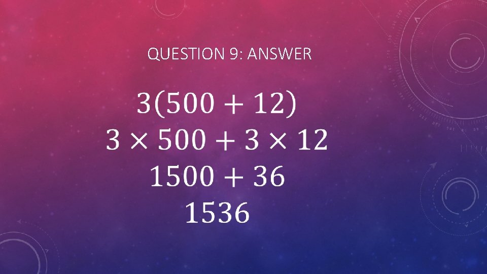 QUESTION 9: ANSWER 