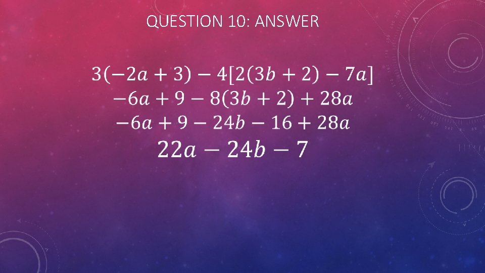 QUESTION 10: ANSWER 