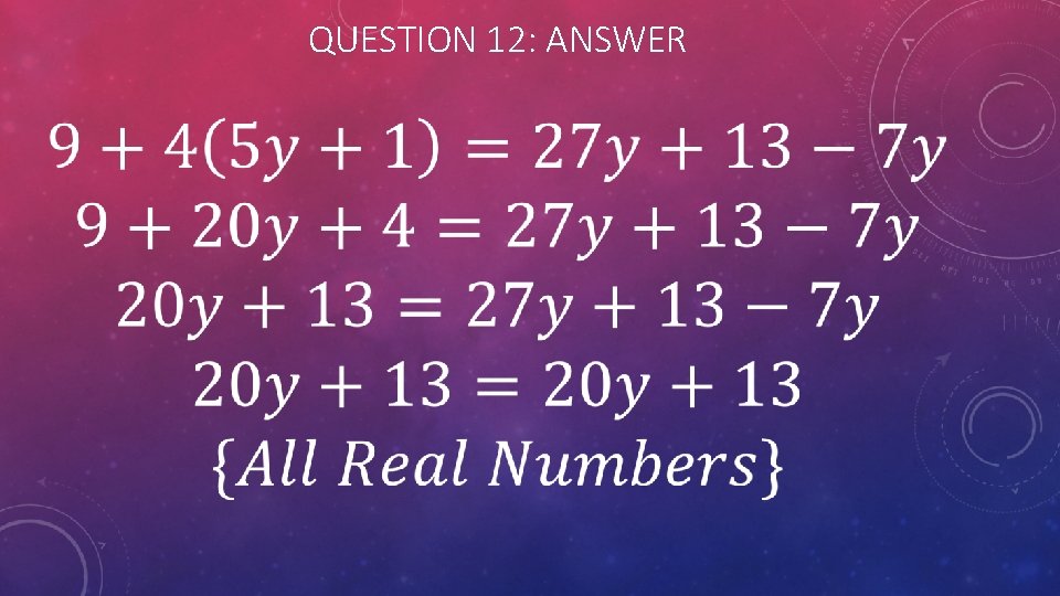 QUESTION 12: ANSWER 