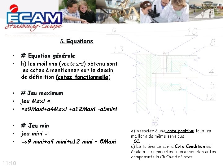 5. Equations • • # Equation générale h) les maillons (vecteurs) obtenu sont les