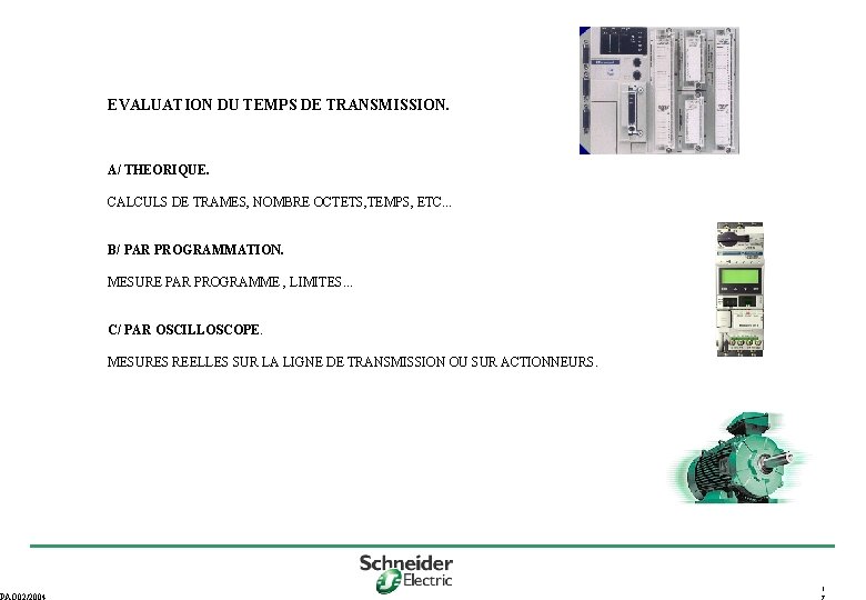 PAO 02/2004 EVALUATION DU TEMPS DE TRANSMISSION. A/ THEORIQUE. CALCULS DE TRAMES, NOMBRE OCTETS,