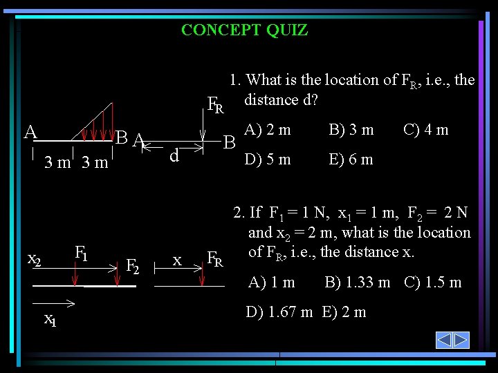 CONCEPT QUIZ A BA 3 m 3 m F 1 x 2 x 1