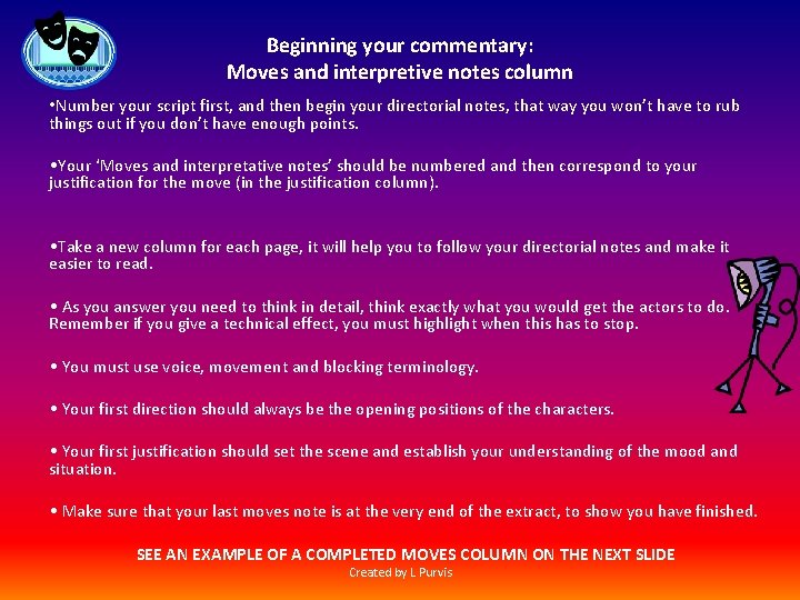 Beginning your commentary: Moves and interpretive notes column • Number your script first, and