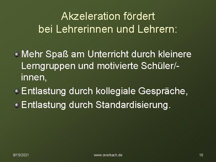 Akzeleration fördert bei Lehrerinnen und Lehrern: Mehr Spaß am Unterricht durch kleinere Lerngruppen und