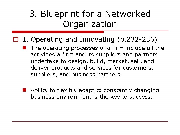 3. Blueprint for a Networked Organization o 1. Operating and Innovating (p. 232 -236)