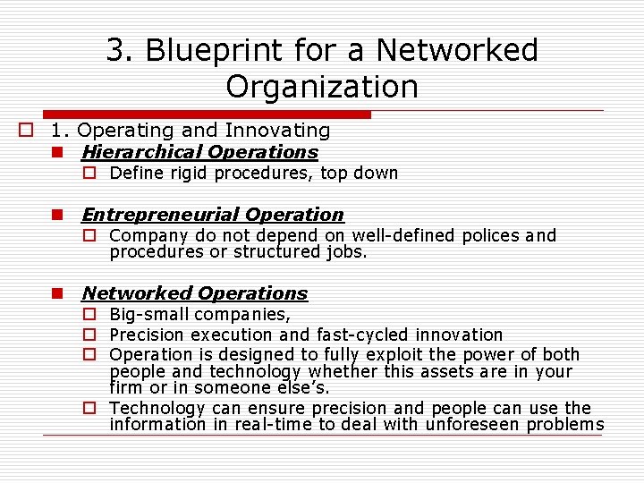 3. Blueprint for a Networked Organization o 1. Operating and Innovating n Hierarchical Operations