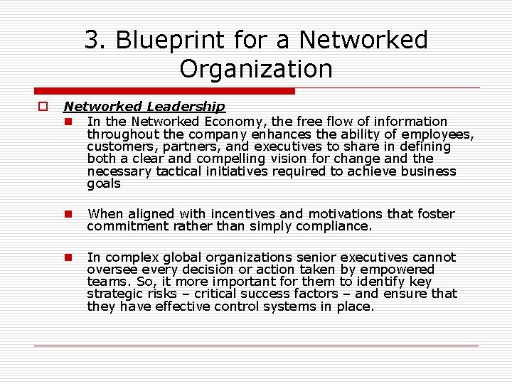 3. Blueprint for a Networked Organization o Networked Leadership n In the Networked Economy,