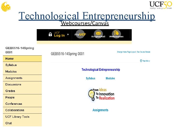 Technological Entrepreneurship Webcourses/Canvas 