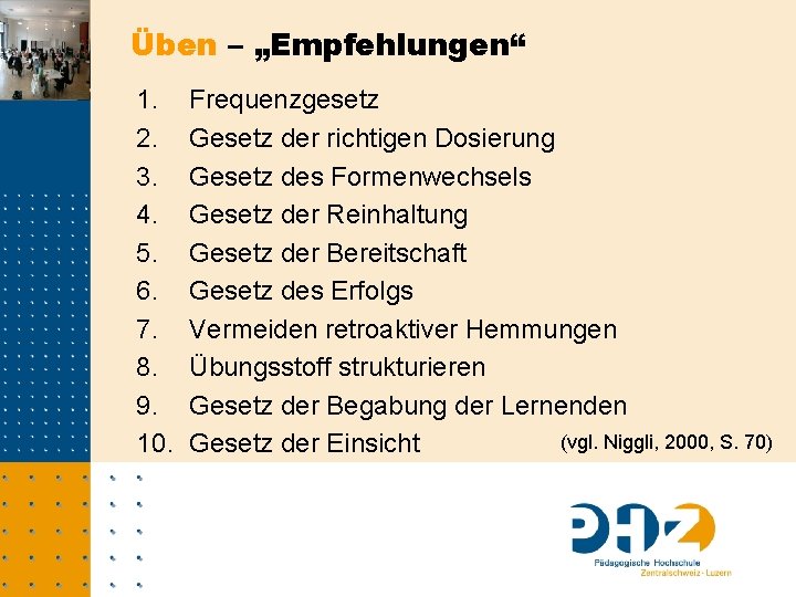 Üben – „Empfehlungen“ 1. 2. 3. 4. 5. 6. 7. 8. 9. 10. Frequenzgesetz