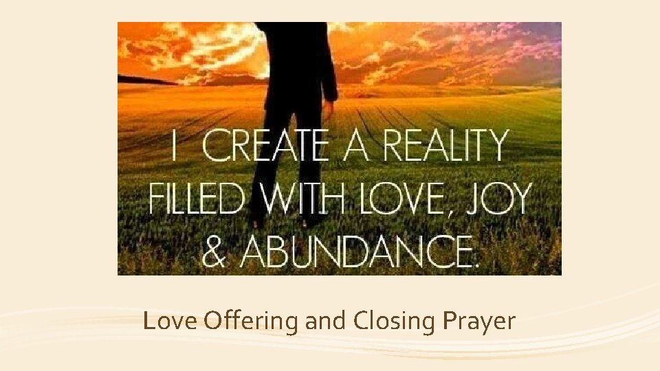 Love Offering and Closing Prayer 