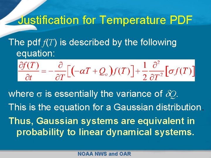 Justification for Temperature PDF The pdf f(T) is described by the following equation: where