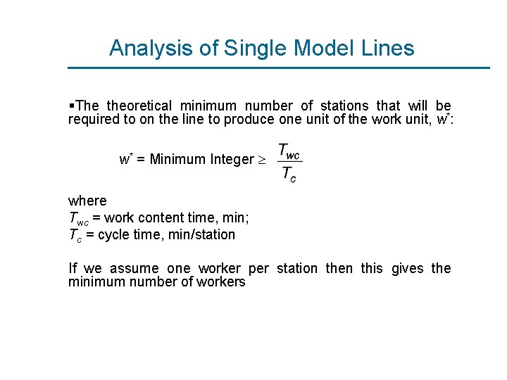 Analysis of Single Model Lines §The theoretical minimum number of stations that will be