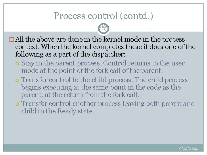 Process control (contd. ) Page 10 � All the above are done in the