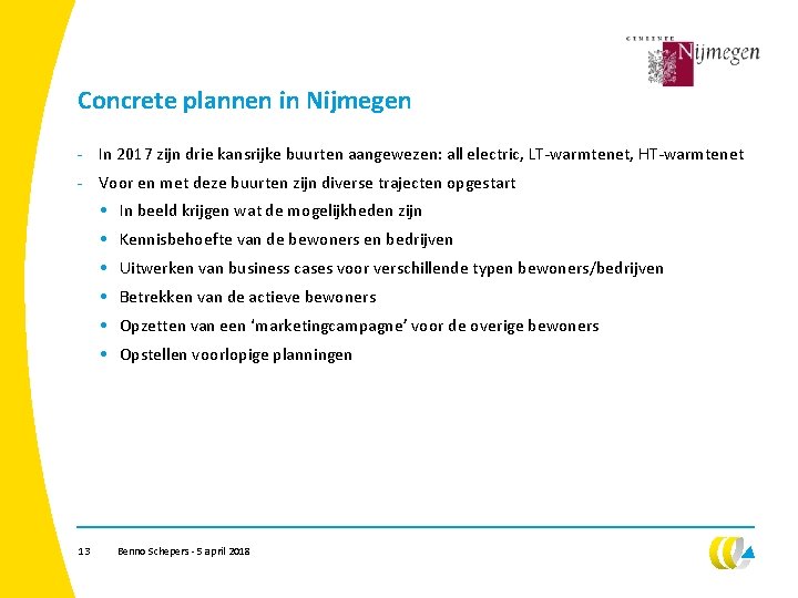 Concrete plannen in Nijmegen - In 2017 zijn drie kansrijke buurten aangewezen: all electric,