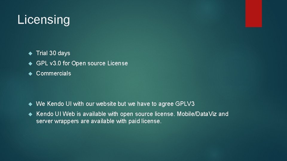 Licensing Trial 30 days GPL v 3. 0 for Open source License Commercials We