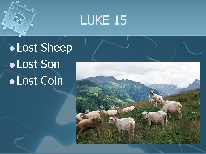 LUKE 15 l Lost Sheep l Lost Son l Lost Coin 