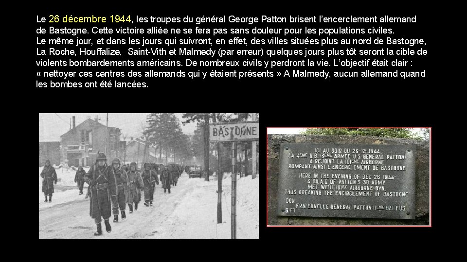 Le 26 décembre 1944, les troupes du général George Patton brisent l’encerclement allemand de