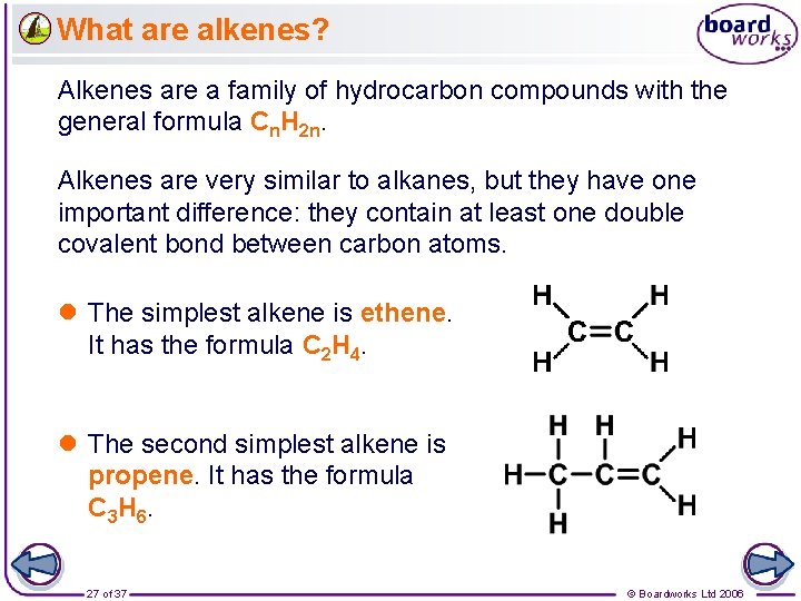 What are alkenes? Alkenes are a family of hydrocarbon compounds with the general formula