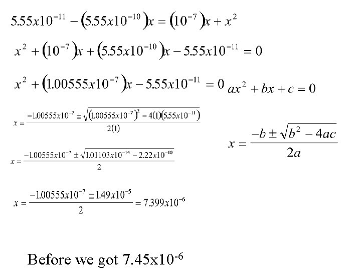 Before we got 7. 45 x 10 -6 