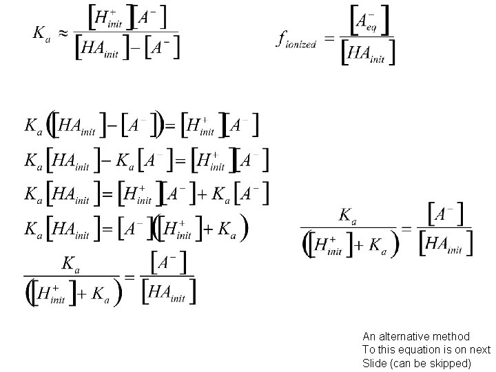 An alternative method To this equation is on next Slide (can be skipped) 