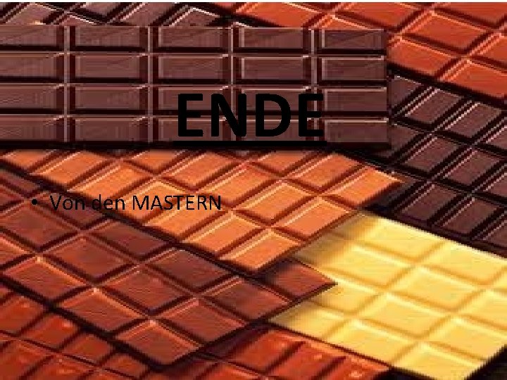 ENDE • Von den MASTERN 