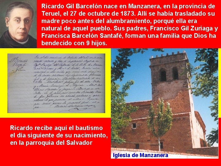 Ricardo Gil Barcelón nace en Manzanera, en la provincia de Teruel, el 27 de