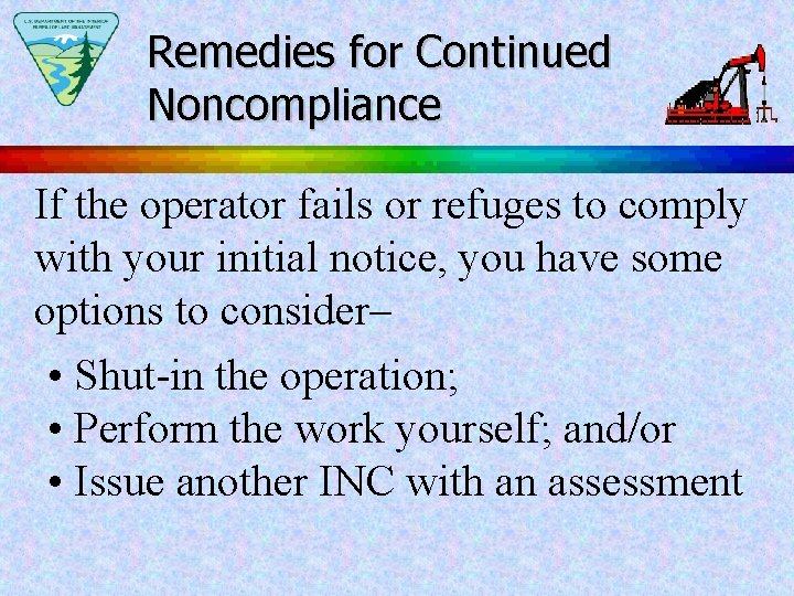 Remedies for Continued Noncompliance If the operator fails or refuges to comply with your