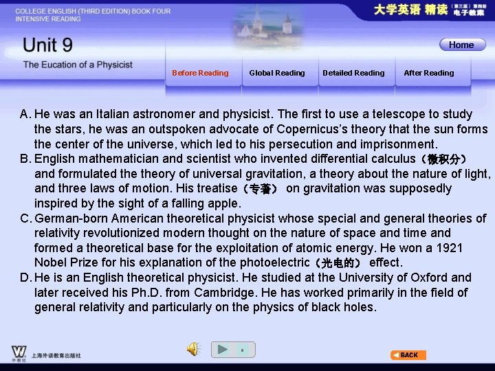 Before Reading Global Reading Detailed Reading After Reading A. He was an Italian astronomer