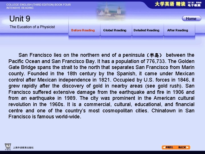 Before Reading Global Reading Detailed Reading After Reading San Francisco lies on the northern