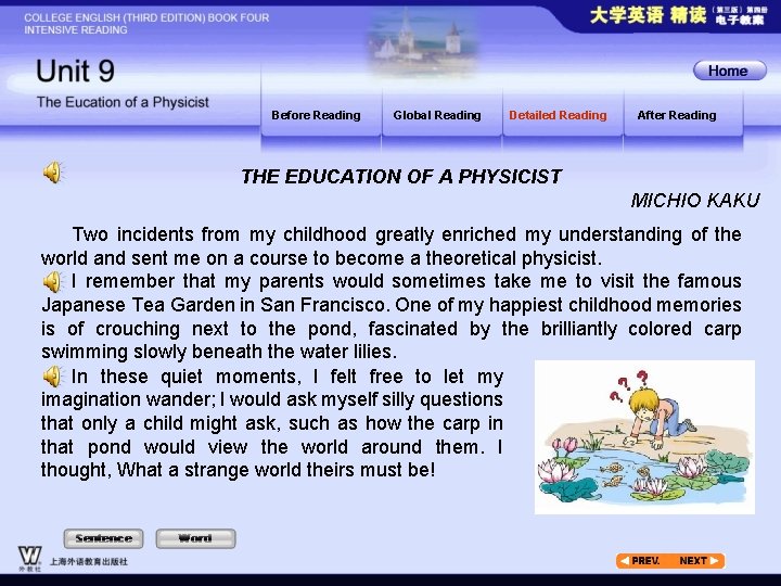 Before Reading Global Reading Detailed Reading After Reading THE EDUCATION OF A PHYSICIST MICHIO