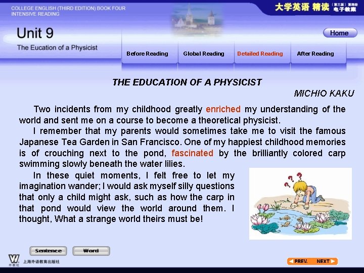 Before Reading Global Reading Detailed Reading After Reading THE EDUCATION OF A PHYSICIST MICHIO