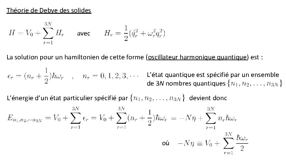 Théorie de Debye des solides avec La solution pour un hamiltonien de cette forme