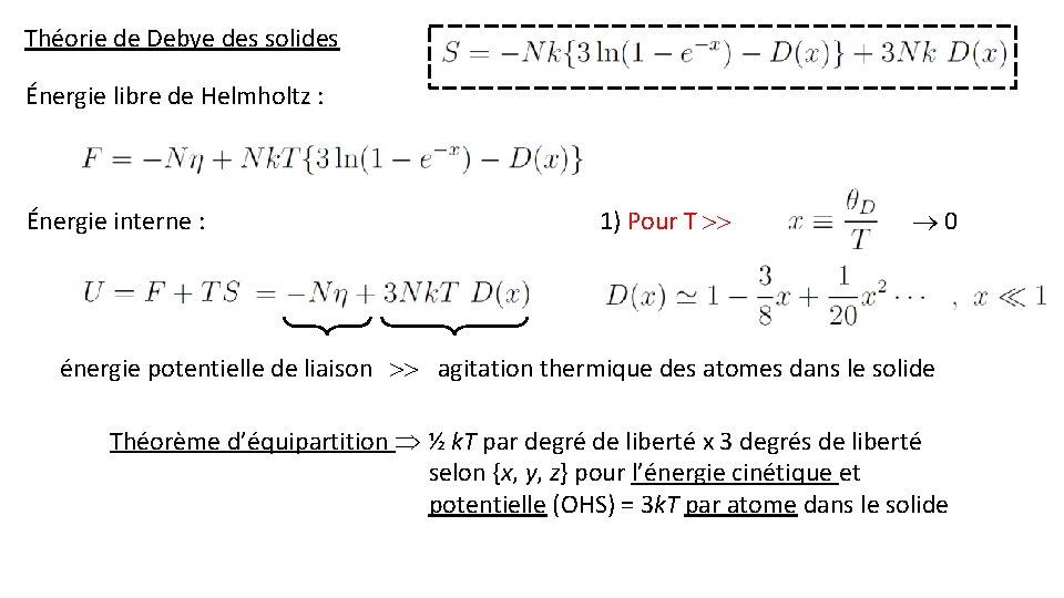 Théorie de Debye des solides Énergie libre de Helmholtz : Énergie interne : 1)