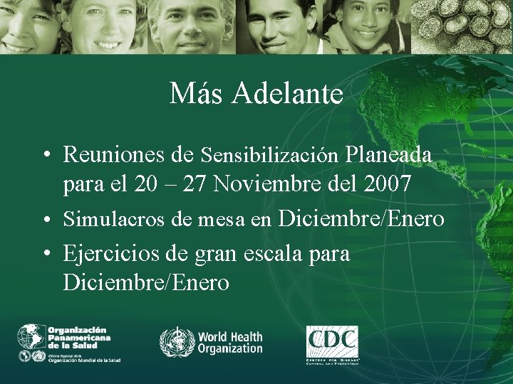 Más Adelante • Reuniones de Sensibilización Planeada para el 20 – 27 Noviembre del