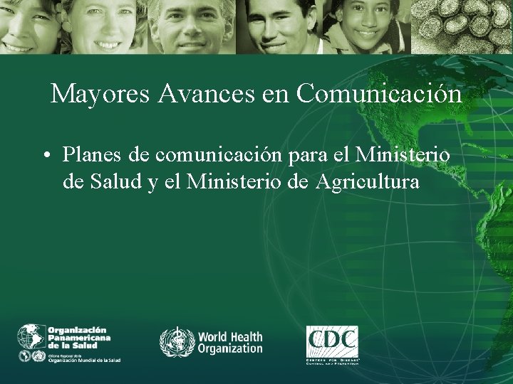 Mayores Avances en Comunicación • Planes de comunicación para el Ministerio de Salud y