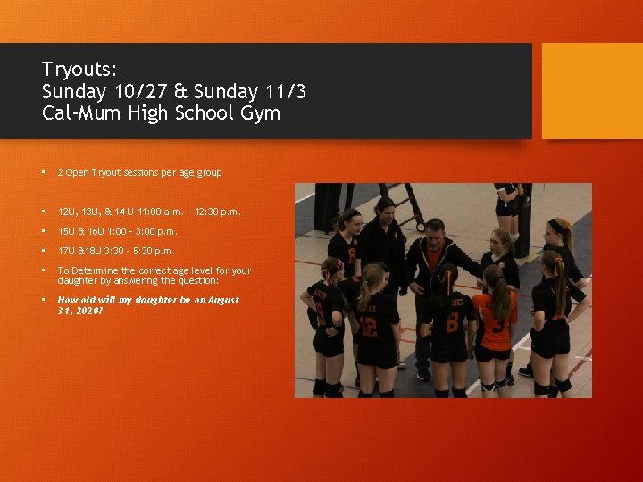 Tryouts: Sunday 10/27 & Sunday 11/3 Cal-Mum High School Gym • 2 Open Tryout