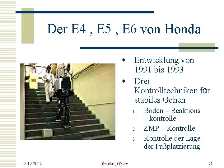 Der E 4 , E 5 , E 6 von Honda w Entwicklung von