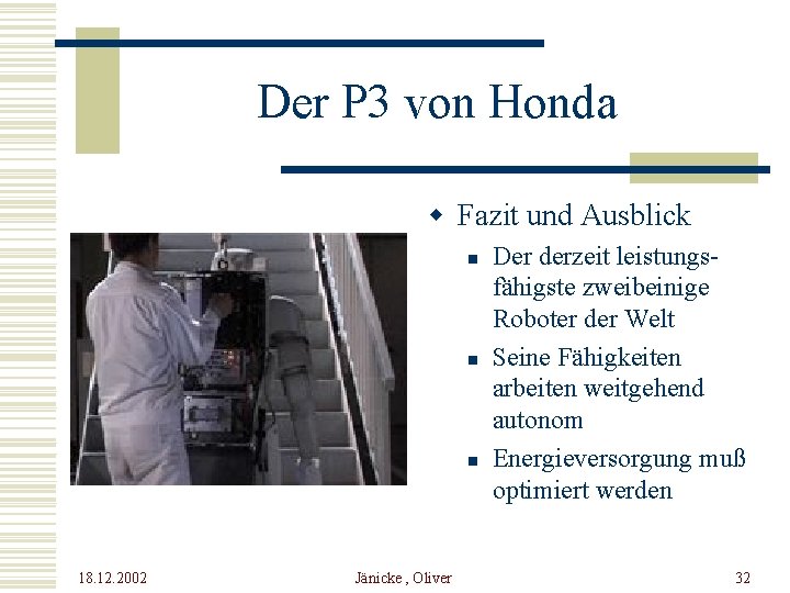 Der P 3 von Honda w Fazit und Ausblick n n n 18. 12.