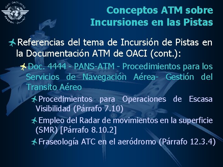 Conceptos ATM sobre Incursiones en las Pistas ñReferencias del tema de Incursión de Pistas