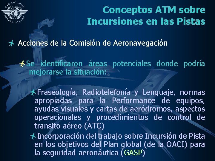 Conceptos ATM sobre Incursiones en las Pistas ñ Acciones de la Comisión de Aeronavegación