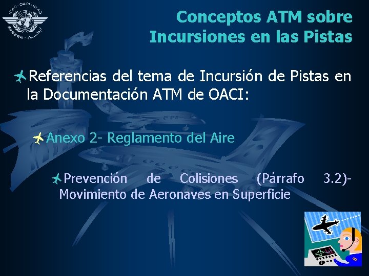 Conceptos ATM sobre Incursiones en las Pistas ñReferencias del tema de Incursión de Pistas