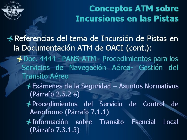 Conceptos ATM sobre Incursiones en las Pistas ñReferencias del tema de Incursión de Pistas