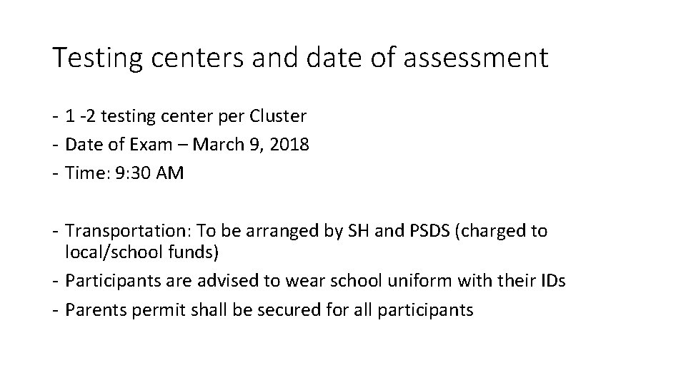 Testing centers and date of assessment - 1 -2 testing center per Cluster -